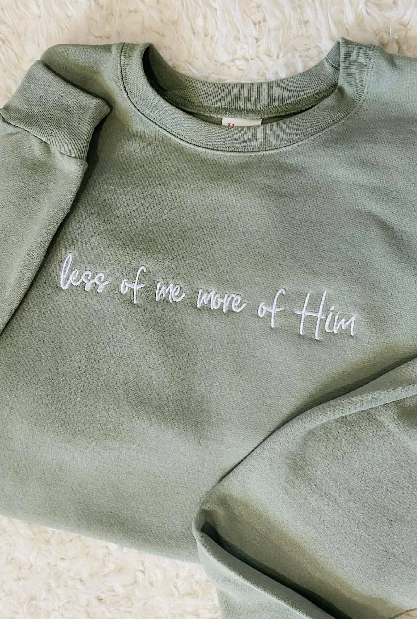 Less of Me Embroidered Sweatshirt