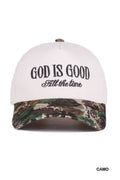 God Is Good All The Time Hat Embroidered in Cow or Camo