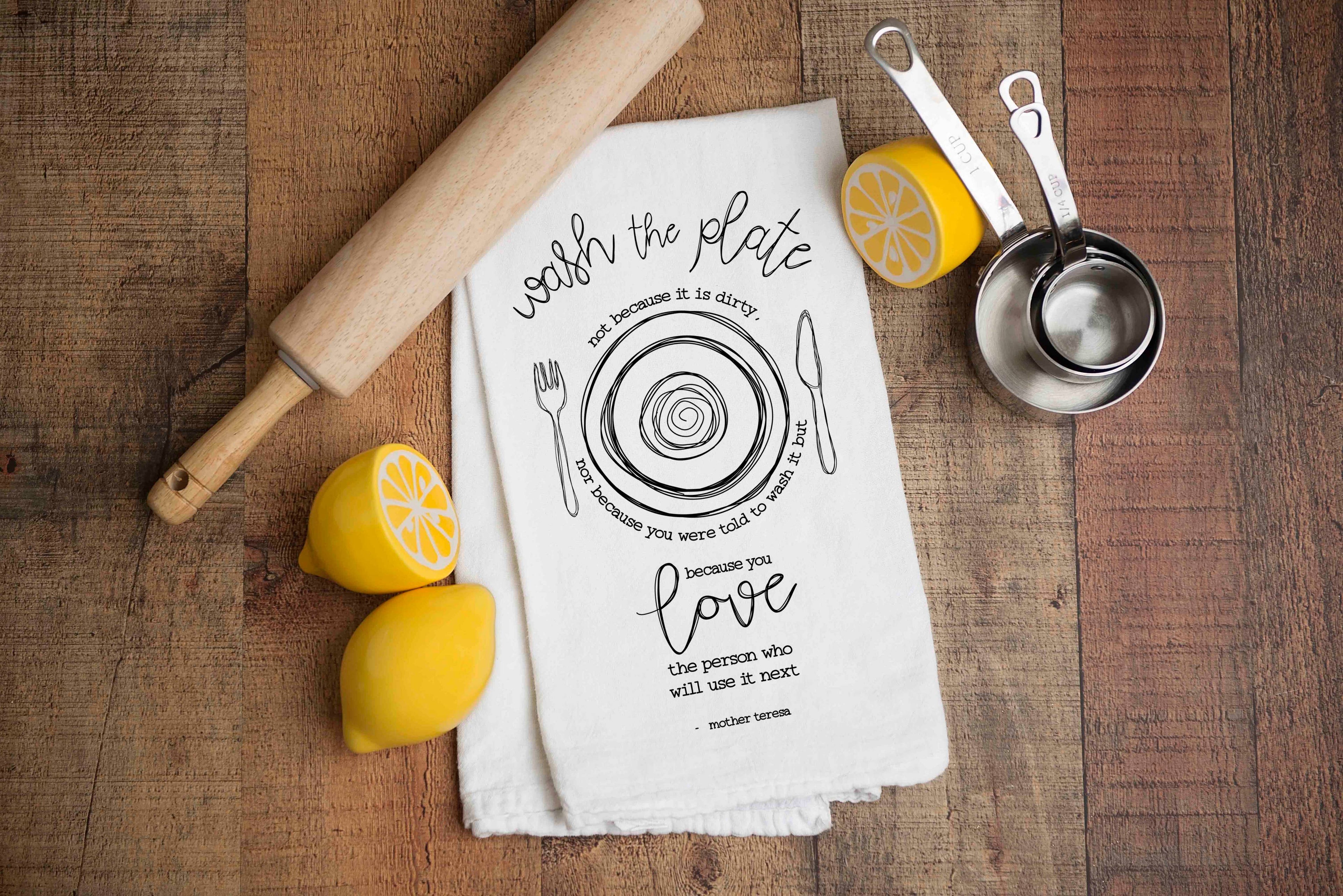 Wash the Plate - Mother Teresa Quote- Catholic Kitchen Towel