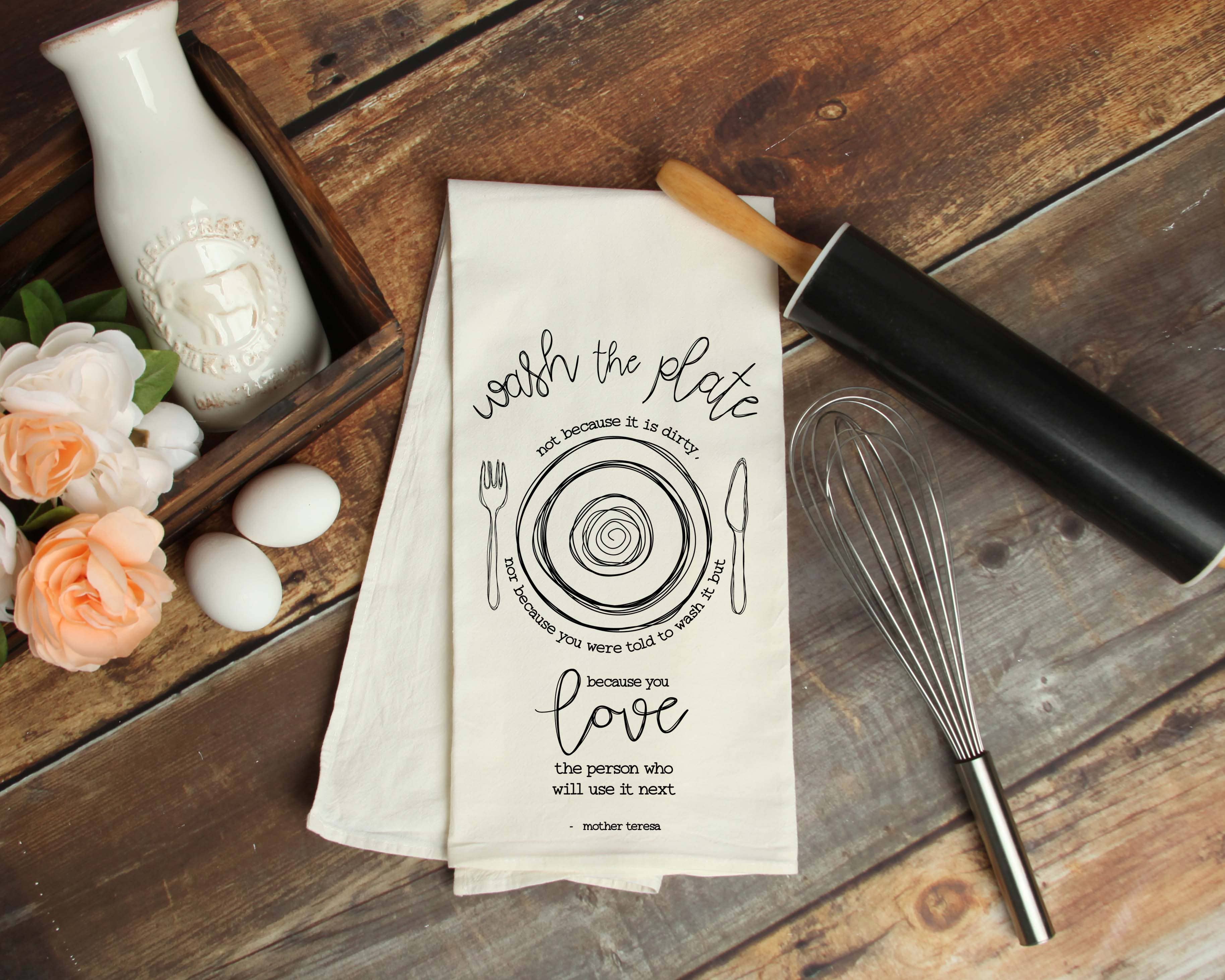 Wash the Plate - Mother Teresa Quote- Catholic Kitchen Towel