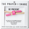 BE PRESENT Christian Cord Bracelet, Bible Verse Gifts