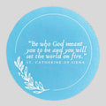 Saint Catherine of Siena - Set the World on Fire